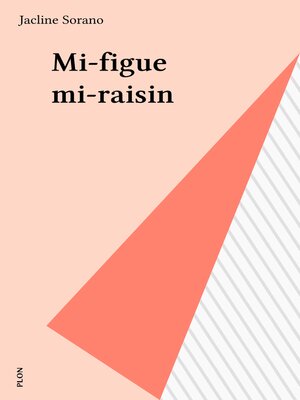 cover image of Mi-figue mi-raisin
